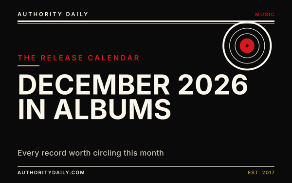 Editorial cover reading December 2026 in Albums in bold type beside a record motif